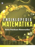 Ensiklopedia Matematika 8 (Buku Panduan Matematika)