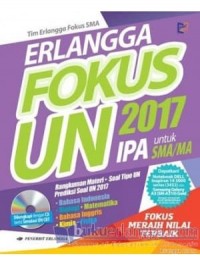 Erlangga Fokus UN 2017 IPA untuk SMA/MA