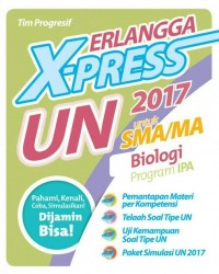 Erlangga X-Press UN SMA/MA 2017 Biologi (Program IPA)