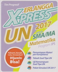 Erlangga X-Press UN SMA/MA 2017 Matematika (Program IPS)