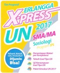 Erlangga X-Press UN SMA/MA 2017 Sosiologi (Program IPS)