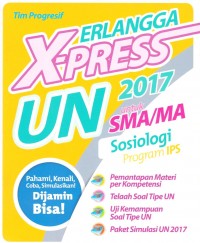 Erlangga X-Press UN SMA/MA 2017 Sosiologi (Program IPS)