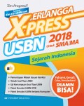 Erlangga X-Press USBN 2018 untuk SMA/MA (Sejarah Indonesia)