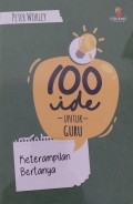 100 IDE UNTUK GURU: KETERAMPILAN BERTANYA
