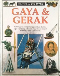Jendela IPTEK : Gaya & Gerak