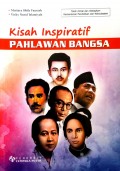 Kisah Inspiratif Pahlawan Bangsa