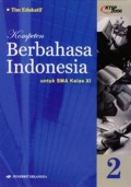 Kompeten Berbahasa Indonesia 2 untuk SMA Kelas XI