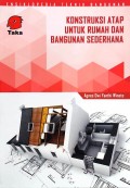 Ensiklopedia Teknik Bangunan - Konstruksi Atap untuk Rumah dan Bangunan Sederhana