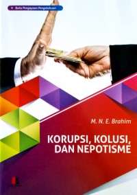 Korupsi, Kolusi, dan Nepotisme