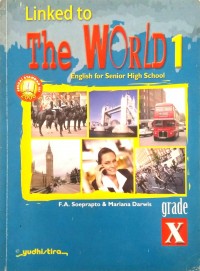 Linked to The World 1 (English for Senior High School Grade X)