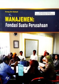 MANAJEMEN: Fondasi Suatu Perusahaan