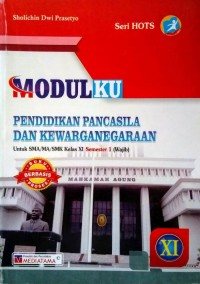 MODULKU PPKN untuk SMA/MA/SMK kelas XI Smt 1 (Wajib)
