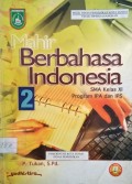 Mahir Berbahasa Indonesia 2 SMA Kelas XI (2006)