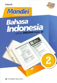 Mandiri Bahasa Indonesia 2 untuk SMA/MA Kelas XI