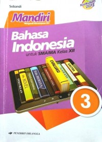 Mandiri Bahasa Indonesia 3 untuk SMA/MA Kelas XII