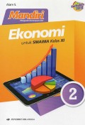 Mandiri Ekonomi 2 (untuk SMA/MA Kelas XI)