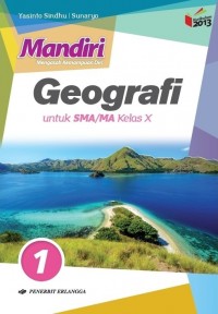 Mandiri Geografi 1 untuk SMA/MA Kelas X