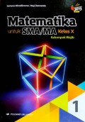 Matematika 1 untuk SMA/MA Kelas X Kelompok Wajib