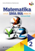 Matematika 2 untuk SMA/MA Kelas XI Kelompok Wajib