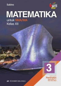 Matematika 3 untuk SMA/MA Kelas XII