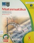 Matematika Kelas X Jilid 1A (untuk Kelas X Smt 1 SMA)