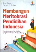 Membangun Meritokrasi Pendidikan Indonesia