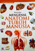 Mengenal Anatomi Tubuh Manusia