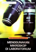 Buku Panduan Laboratorium: Menggunakan Mikroskop di Laboratorium