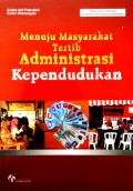 Menuju Masyarakat Tertib Administrasi Kependudukan