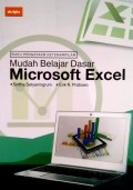 Mudah Belajar Dasar Microsoft Excel (Buku Pengayaan Keterampilan)