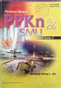Panduan Belajar PPKn 2 (untuk SMU Kelas 2)