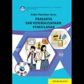 Buku Panduan Guru Prakarya dan Kewirausahaan: Pengolahan SMA/MA Kelas XII