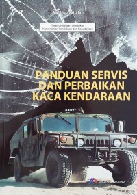 Panduan Servis dan Perbaikan Kaca Kendaraan