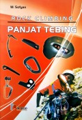 Panjat Tebing 'Rock Climbing' (Sebuah Awal Petualangan)