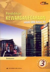 Pendidikan Kewarganegaraan 3 untuk SMA Kelas XII