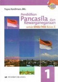 Pendidikan Pancasila dan Kewarganegaraan 1 (untuk SMA/MA Kelas X)