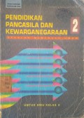Pendidikan Pancasila dan Kewarganegaraan 2 (untuk SMU Kelas 2)