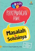 PERKEMBANGAN ANAK: Masalah & Solusinya (Seri Psikologi Anak)