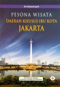Pesona Wisata Daerah Khusus Ibu Kota Jakarta
