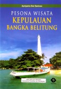 Pesona Wisata Kepulauan Bangka Belitung