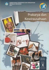Prakarya dan Kewirausahaan SMA/MA/SMK/MAK Kelas X Smt 2 (2014)