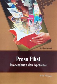Prosa Fiksi Pengetahuan dan Apresiasi