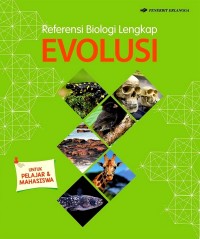 Referensi Biologi Lengkap : EVOLUSI