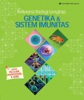 Referensi Biologi Lengkap : GENETIKA & SISTEM IMUNITAS