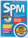 SPM Bahasa Inggris untuk SMA/MA Siap Tuntas Menghadapi Ujian Nasional