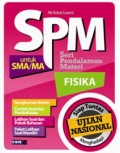 SPM Fisika SMA dan MA Siap Tuntas Menghadapi Ujian Nasional