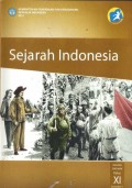 Sejarah Indonesia SMA/MA/SMK/MAK Kelas XI Smt 1 (2014)