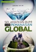 Selamatkan Bumi dari Pemanasan Global