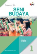 Seni Budaya 1 untuk SMA/MA Kelas X (Kelompok Wajib)