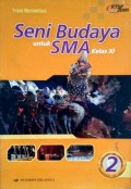 Seni Budaya 2 untuk SMA Kelas XI